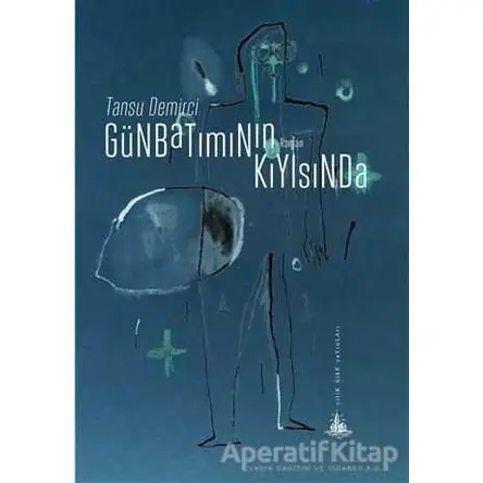 Günbatımının Kıyısında - Tansu Demirci - Yitik Ülke Yayınları