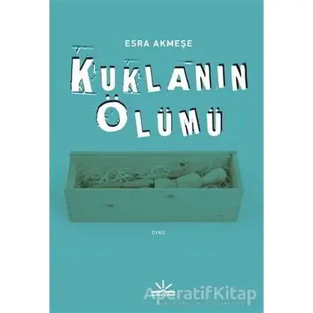 Kuklanın Ölümü - Esra Akmeşe - Potkal Kitap Yayınları