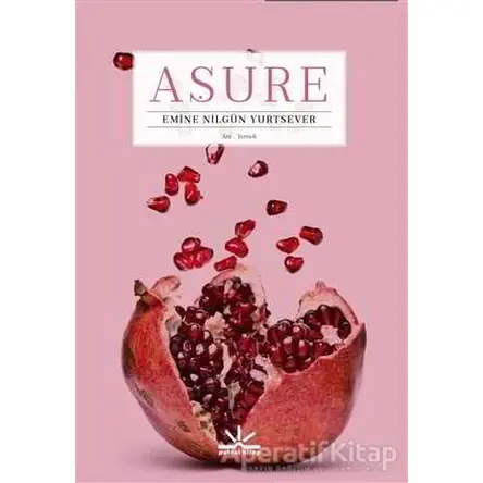 Aşure - Emine Nilgün Yurtsever - Potkal Kitap Yayınları