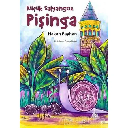 Küçük Salyangoz Pişinga - Hakan Bayhan - Yitik Ülke Yayınları