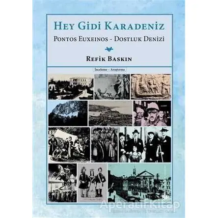 Hey Gidi Karadeniz - Refik Baskın - Yitik Ülke Yayınları