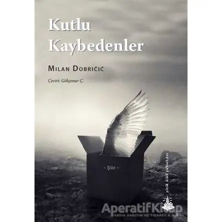 Kutlu Kaybedenler - Milan Dobricic - Yitik Ülke Yayınları