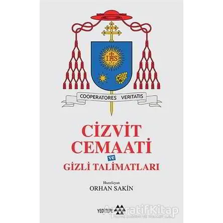 Cizvit Cemaati ve Gizli Talimatları - Orhan Sakin - Yeditepe Yayınevi