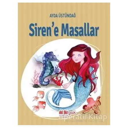 Sirene Masallar - Ayda Üstündağ - Akıl Fikir Yayınları