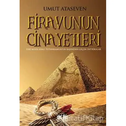 Firavunun Cinayetleri - Umut Ataseven - Akıl Fikir Yayınları