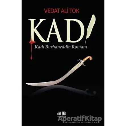Kadı - Vedat Ali Tok - Akıl Fikir Yayınları