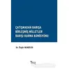 Çatışmadan Barışa Birleşmiş Milletler Barışı Kurma Komisyonu - Özgür Mengiler - İmaj Yayıncılık