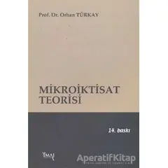 Mikroiktisat Teorisi - Orhan Türkay - İmaj Yayıncılık