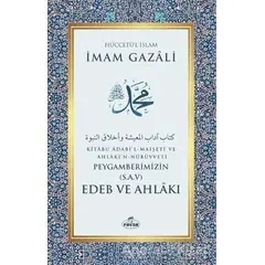 Peygamberimizin (S.A.V) Edeb ve Ahlakı - İmam Gazali - Ravza Yayınları