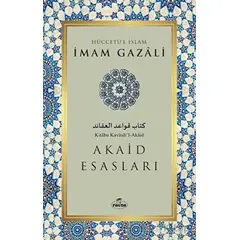 Akaid Esasları - İmam Gazali - Ravza Yayınları