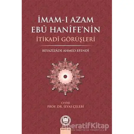 İmam-ı Azam Ebu Hanife’nin İtikadi Görüşleri