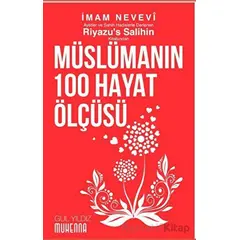 Riyazu’s Salihin’den Müslümanın 100 Hayat Ölçüsü - İmam Nevevi - Muhenna Yayınevi