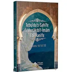 Tebyidus-Sahîfe fi Menakıbil-İmam Ebi Hanîfe - İmam Suyuti - İtisam Yayınları