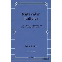 Mütevatir Hadisler - İmam Suyuti - Veciz Yayınları