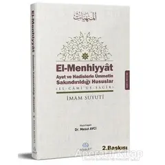 El-Menhiyyat Ayet ve Hadislerle Ümmetin Sakındırıldığı Hususlar - İmam Suyuti - Asalet Yayınları