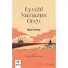 Eyvah! Namazım Geçti - İslam Cemal - Ark Kitapları