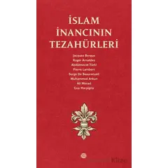 İslam İnancının Tezahürleri - Kolektif - Mahya Yayınları