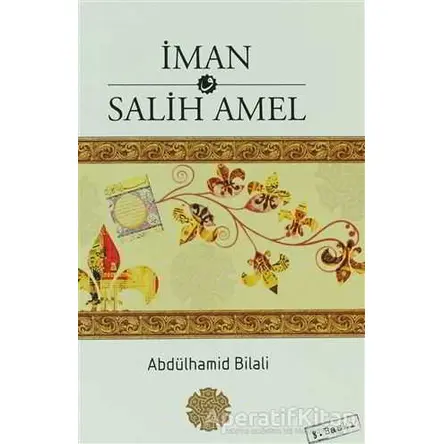 İman ve Salih Amel - Abdülhamid Bilali - Buruç Yayınları