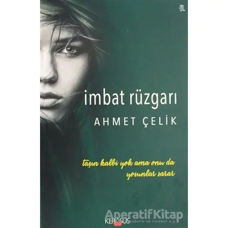 İmbat Rüzgarı - Ahmet Çelik - Kerasus Yayınları