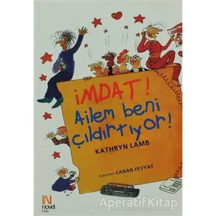 İmdat! Ailem Beni Çıldırtıyor! - Kathryn Lamb - Scala Yayıncılık