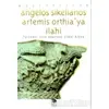 Artemis Orthiaya İlahi - Angelos Sikelianos - İmge Kitabevi Yayınları