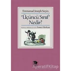 Üçüncü Sınıf Nedir? - Emmanuel-Joseph Sieyes - İmge Kitabevi Yayınları