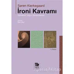 İroni Kavramı - Soren Kierkegaard - İmge Kitabevi Yayınları