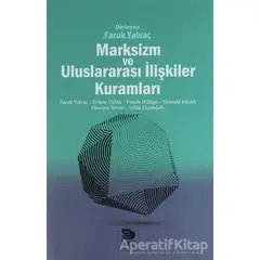 Marksizm ve Uluslararası İlişkiler Kuramları - Kolektif - İmge Kitabevi Yayınları