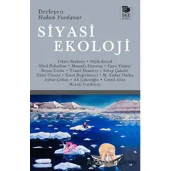 Siyasi Ekoloji - Kolektif - İmge Kitabevi Yayınları
