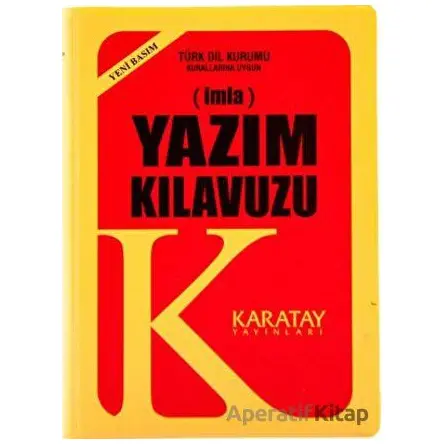 İmla - Yazım Kılavuzu (Yeni Basım) - Kolektif - Karatay Yayınları