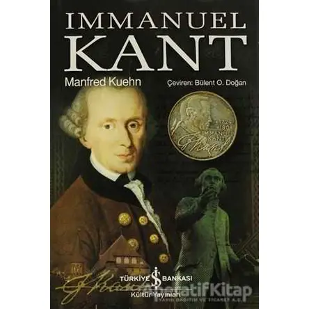 Immanuel Kant - Manfred Kuehn - İş Bankası Kültür Yayınları