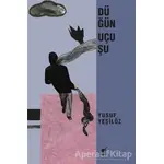 Düğün Uçuşu - Yusuf Yeşilöz - Ayrıntı Yayınları