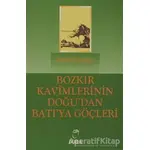 Bozkır Kavimlerinin Doğu’dan Batı’ya Göçleri - Karoly Czegledy - Doruk Yayınları