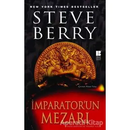 İmparator’un Mezarı - Steve Berry - Bilge Kültür Sanat