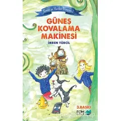 Çınar’ın Harika Dünyası 1 : Güneş Kovalama Makinesi - İmren Tübcil - FOM Kitap