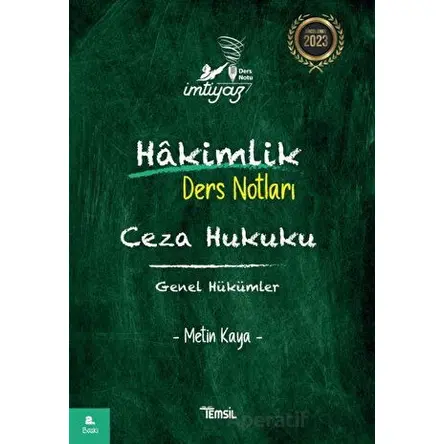 İmtiyaz Ceza Hukuku Genel Hükümler Hakimlik Ders Notları - Metin Kaya - Temsil Kitap