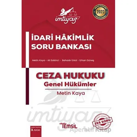 İmtiyaz İdari Hakimlik Soru Bankası Ceza Hukuku - Genel Hükümler - Metin Kaya - Temsil Kitap