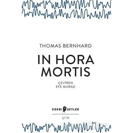 In Hora Mortis - Thomas Bernhard - Edebi Şeyler