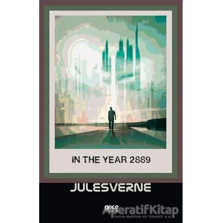 In The Year 2889 - Jules Verne - Gece Kitaplığı