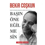 Başın Öne Eğilmesin - Bekir Coşkun - Sözcü Kitabevi