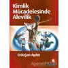 Kimlik Mücadelesinde Alevilik - Erdoğan Aydın - Literatür Yayıncılık