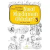 Nasıl Müslüman Oldular - 3 - M. Sinan Adalı - Uğurböceği Yayınları