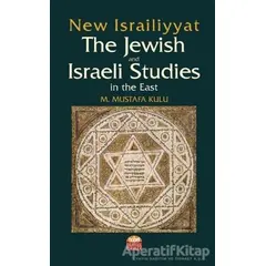 New Israiliyyat: The Jewish and Israeli Studies in the East