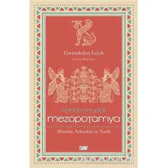 Kentin Mucidi Mezopotamya - Gwendolyn Leick - Say Yayınları