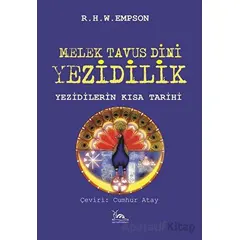 Melek Tavus Dini Yezidilik - R. H. W. Epson - Sarmal Kitabevi