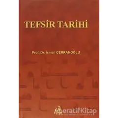 Tefsir Tarihi - İsmail Cerrahoğlu - Fecr Yayınları