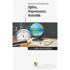 Eğitim, Organizasyon, Verimlilik - Abdullah Yusufoğlu - Çıra Yayınları