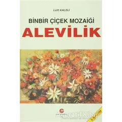 Binbir Çiçek Mozaiği Alevilik - Lütfi Kaleli - Can Yayınları (Ali Adil Atalay)