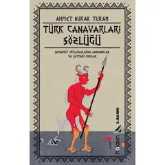 Türk Canavarları Sözlüğü (Resimli) - Ahmet Burak Turan - Holden Kitap