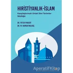 Hıristiyanlık - İslam - Peter Pikkert - Cinius Yayınları